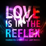 cover: Lady Masoko|Maurice Pdj|Vindes - Love Is In The Reflex