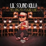 cover: Lil' Sound Killa - Melting Pot