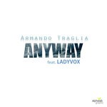 cover: Armando Traglia|Ladyvox - Anyway