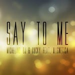 cover: Cucky|Magnetica|Michelino Dj - Say To Me