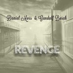 cover: Daniel Moss|Gandalf Bosch - Revenge