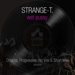 cover: Strange-t. - Wet Pussy