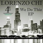 cover: Lorenzo Chi - We Do Thiz EP