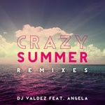 cover: Angela|Dj Valdez - Crazy Summer (Remixes)