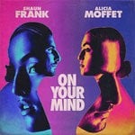 cover: Alicia Moffet|Shaun Frank - On Your Mind (Extended Mix)