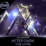 cover: Slugware - After Dark/The Hype