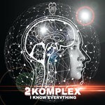 cover: 2komplex - I Know Everything