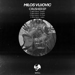 cover: Milos Vujovic - Crusher EP