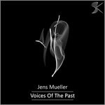 cover: Jens Mueller - Voices Of The Past