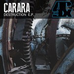 cover: Carara - Destruction EP