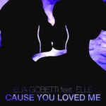 cover: Elia Gobetti|Elle - Cause You Loved Me