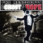 cover: The Residents - The Ghost Of Hope