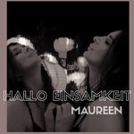 cover: Maureen - Hallo Einsamkeit