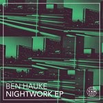 cover: Ben Hauke - Nightwork EP