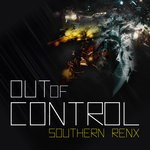 cover: Southern Renx - Out Of Control