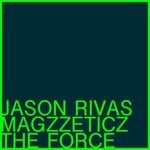 cover: Jason Rivas & Magzzeticz - The Force