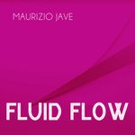 cover: Maurizio Jave - Fluid Flow