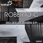 cover: Roberto C - Relief At Dawn EP