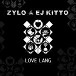 cover: Ej Kitto|Zylo - Love Lang