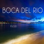 cover: Filgei - Boca Del Rio