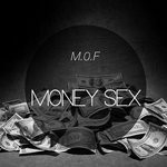 cover: M.o.f. - Money Sex