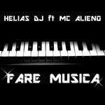 cover: Helias Dj|Mc Alieno - Fare Musica