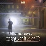 cover: Equalized - Other Level