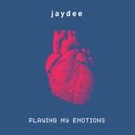 cover: Jaydee - Playing My Emotions