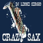 cover: Dj Leone Sergio - Crazy Sax