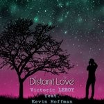 cover: Kevin Hoffman|Victoric Leroy - Distant Love