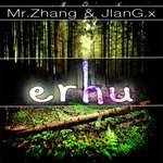 cover: Jlang.x|Mr Zhang - Erhu