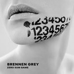 cover: Brennen Grey - Zero Sum Game