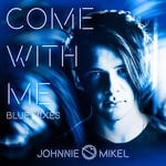 cover: Johnnie Mikel - Come With Me (Blue Mixes)