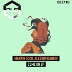 cover: Martin Occo|Alessio Bianchi - Come On EP