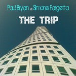 cover: Paul Bryan|Simone Fargetta - The Trip