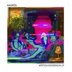 cover: Kairos - Mistica Disidencia