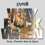 cover: Phoebe One & Kyra|Pyrelli - Way Back When