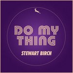 cover: Stewart Birch - Do My Thing