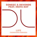 cover: Devonde|Inaya Day|Soneec - Life (ThomChris Remixes)