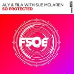 cover: Aly & Fila|Sue Mclaren - So Protected