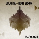 cover: Julio Ka - Boot Error