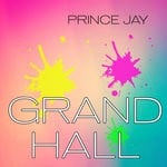 cover: Prince Jay - Grand Hall