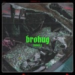 cover: Brohug - Trouble