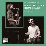 cover: Eyal Talmudi|Roy Chen - Saved My Eyes From Tears