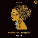 cover: R-wan|Shaydee - Big Up