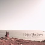 cover: Hideyo Blackmoon - I Miss The Days