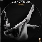 cover: Matt X Techno - Ranger