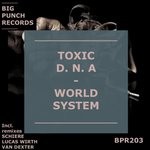 cover: Toxic D.n.a - World System