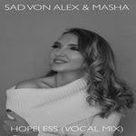 cover: Masha|Sad Von Alex - Hopeless