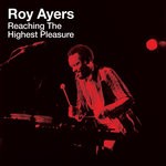 cover: Roy Ayers - Reaching The Highest Pleasure